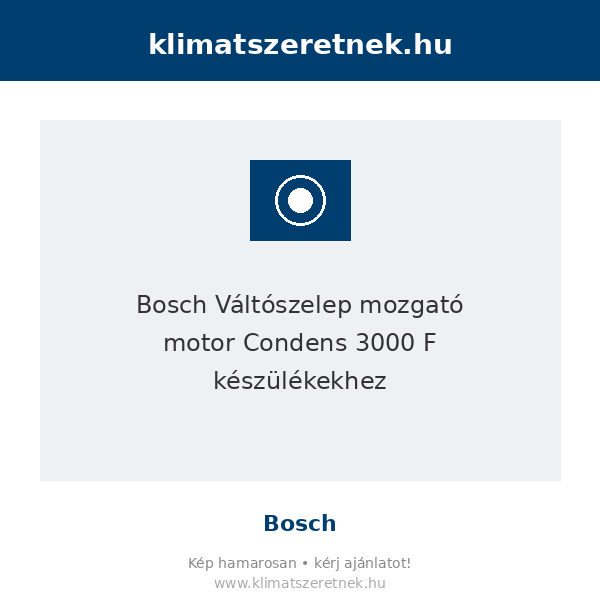 Bosch Váltószelep mozgató motor Condens 3000 F készülékekhez