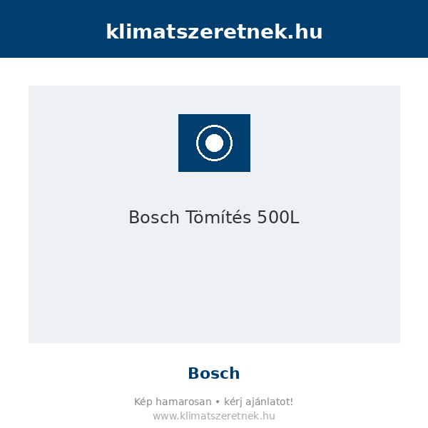Bosch Tömítés 500L