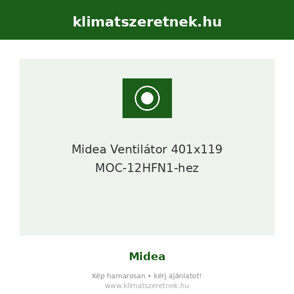 Midea Ventilátor 401x119 MOC-12HFN1-hez